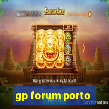 gp forum porto